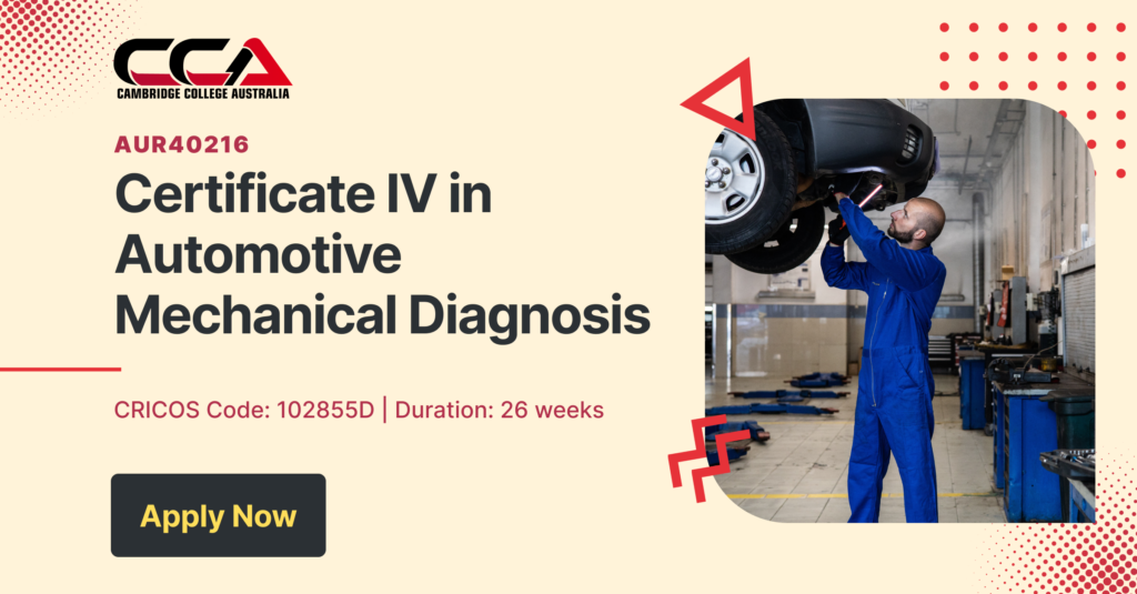 AUR40216 Certificate IV in Automotive Mechanical Diagnosis » Cambridge ...